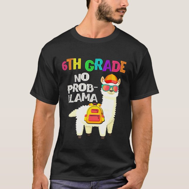 T-shirt 6E Année No Prob-Llama Premier Jour D'École (Devant)