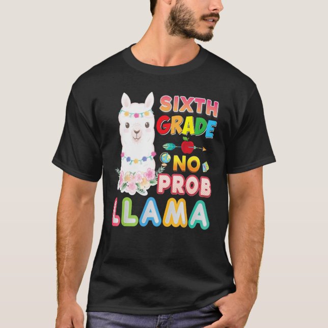 T-shirt 6e année No Prob Llama Retour à l'école Sixième en (Devant)