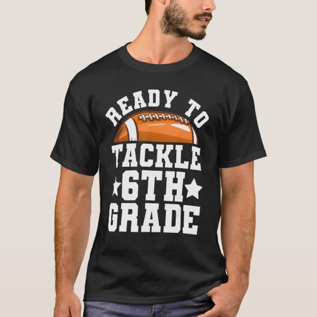 T-shirt 6e année Premier jour de l'école Prêt à s'attaquer (Devant)