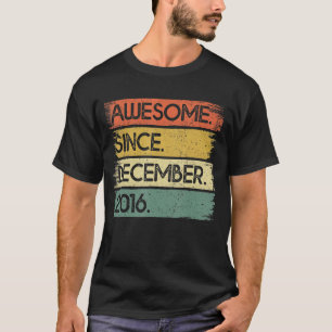 T-shirt 6e anniversaire Awesome depuis décembre 2016 6 ans