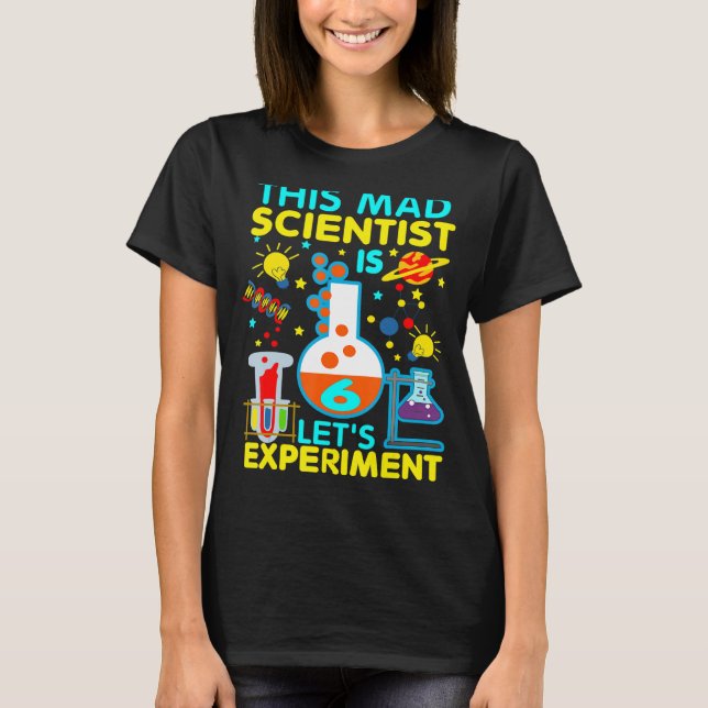 T-shirt 6e anniversaire Ce scientifique fou est 6 Exper (Devant)
