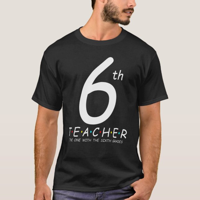 T-shirt 6e classe Enseignants Équipe Milieu Enseignement 6 (Devant)