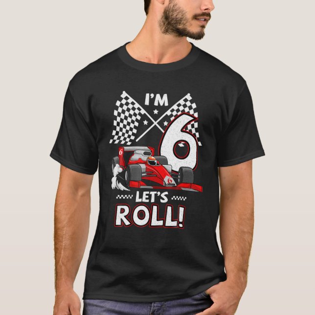 T-shirt 6Th Birthday Race Car 6 Year Old Let's Roll Toddle (Devant)