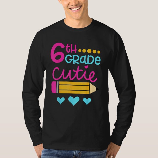 T-shirt 6th Grade Cutie First Day of School Back to School (Devant)