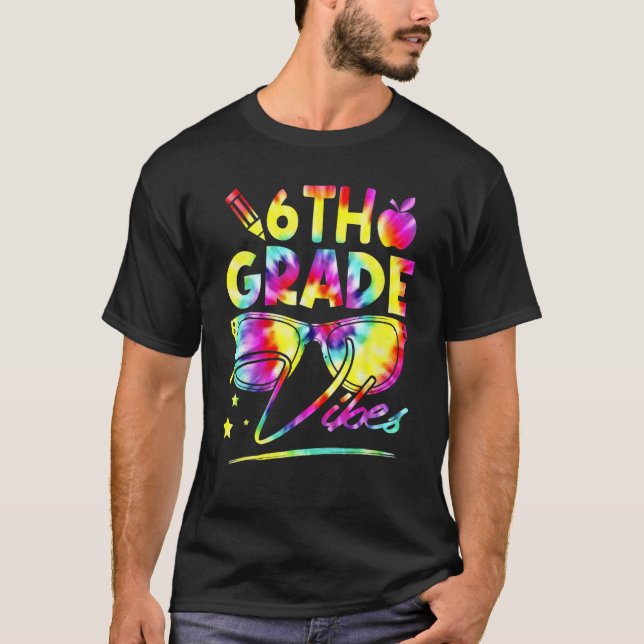 T-shirt 6th Grade Vibes Retro Back To School Rainbow Tie D (Devant)