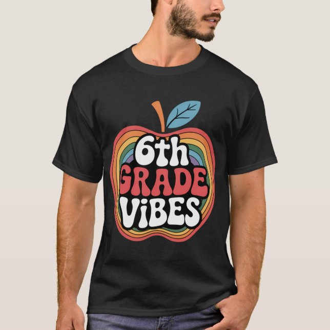 T-shirt 6th Grade Vibes Sith Gradeeam Retro 1st Day of Sch (Devant)