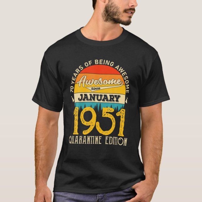 T-shirt 70 ANNÉES D'ÊTRE MAGNIFIQUE Janvier 1951 Quarantai (Devant)