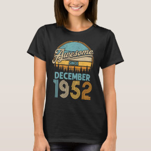 T-shirt 70 Anniversaire Awesome Depuis Décembre 1952 7