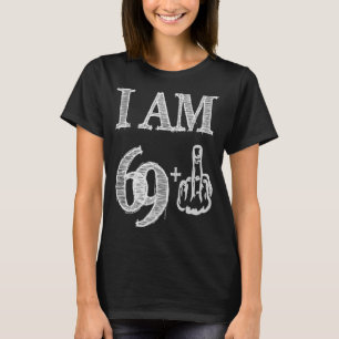 T-shirt 70 Anniversaire J'Ai 69+ Doigt Moyen Plus 70e