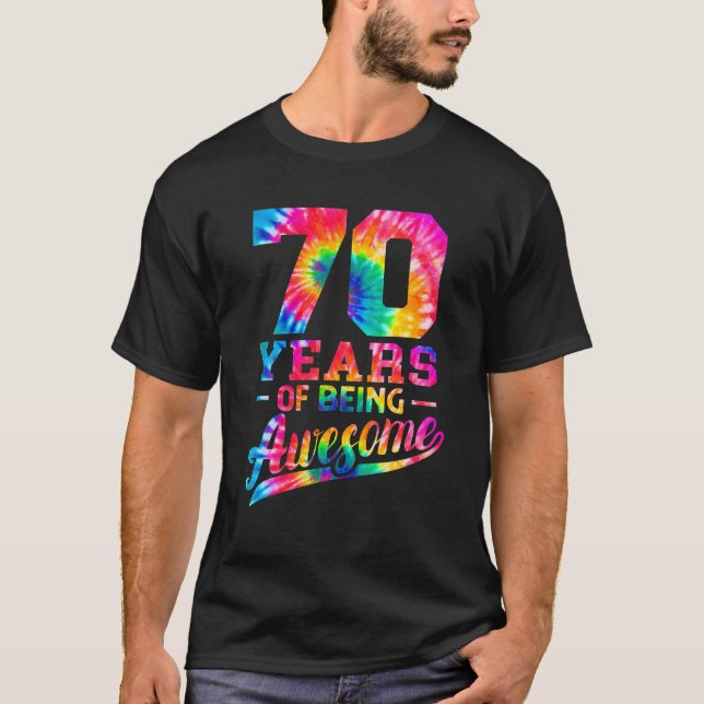 T-shirt 70 Ans 70e Anniversaire Teinture de nouage Etre gé (Devant)