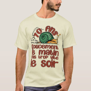 T-shirt 70 ans anniversaire escargot doucement matin vite