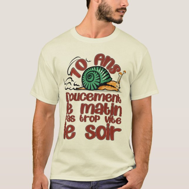 T-shirt 70 ans anniversaire escargot doucement matin vite  (Devant)