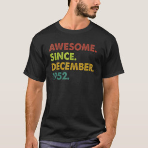 T-shirt 70 Ans Awesome Depuis Décembre 1952 70e Birt