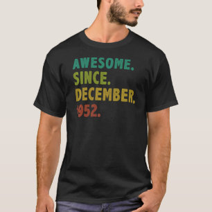 T-shirt 70 Ans Awesome Depuis Décembre 1952 70e Birt