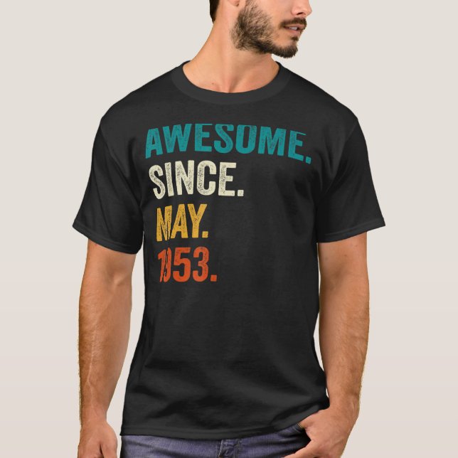 T-shirt 70 ans Awesome depuis mai 1953 70e anniversaire (Devant)