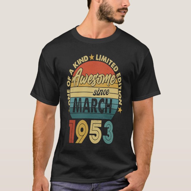 T-shirt 70 ans Awesome depuis mars 1953 70e anniversaire (Devant)