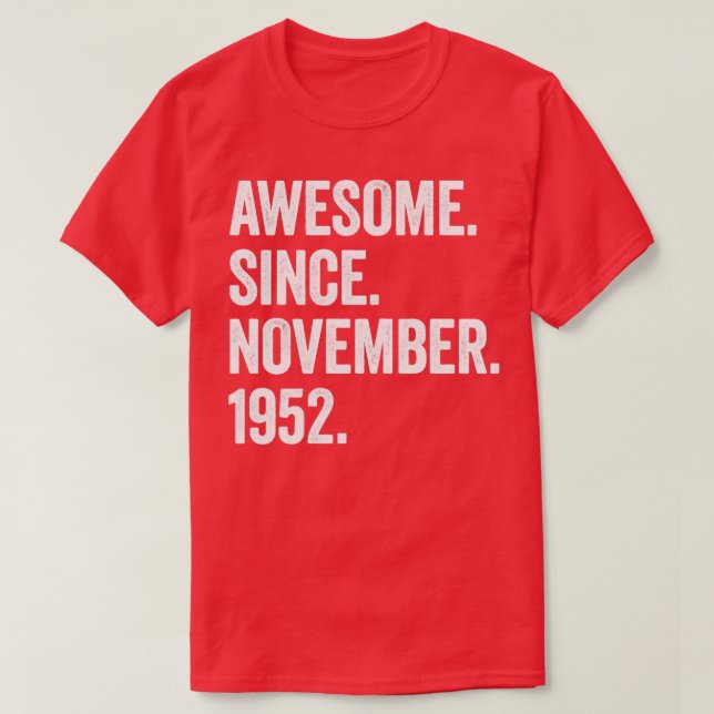T-shirt 70 Ans Awesome Depuis Novembre 1952 70e Birt (Design devant)