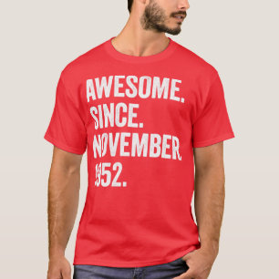 T-shirt 70 Ans Awesome Depuis Novembre 1952 70e Birt