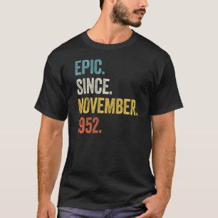 T-shirt 70 ans Epic depuis novembre 1952 70e anniversaire
