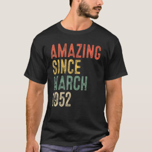 T-shirt 70 ans Extraordinaire depuis mars 1952 70e anniver