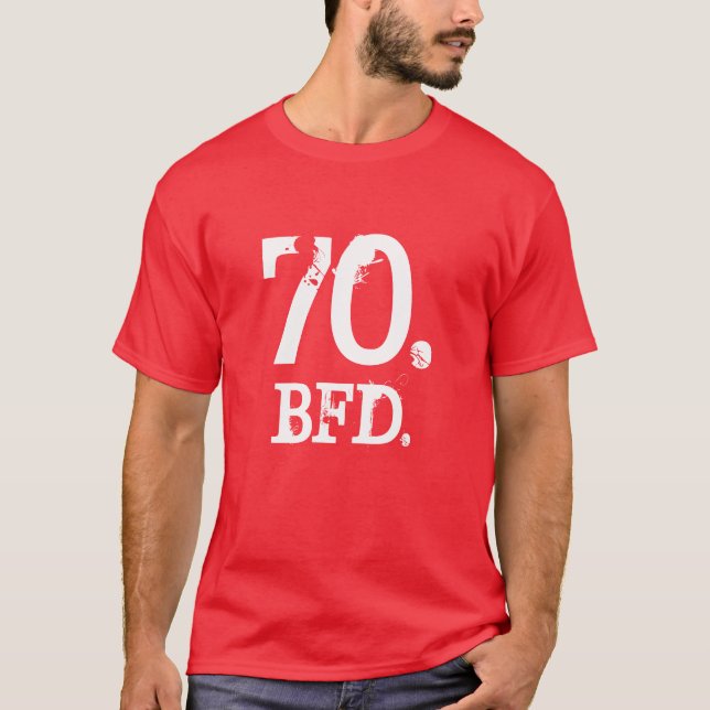 T-SHIRT 70. BFD. (Devant)