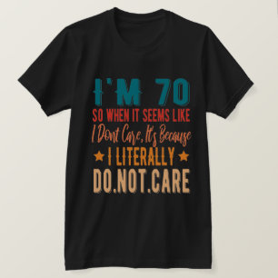 T-shirt 70 Littéralement Ne Pas S'En Soucier - 70ème Ann