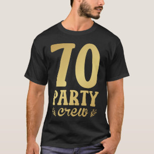 T-shirt 70 membres d'équipage 70th Birthday Men