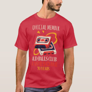 T-shirt 70e anniversaire 70 ans drôle vieux club de balles