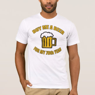 T-shirt 70e anniversaire bière drôle