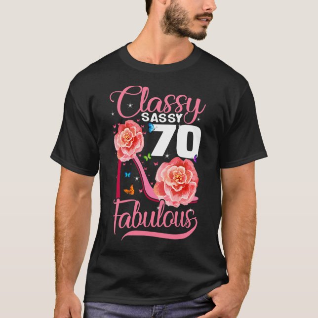 T-shirt 70e Anniversaire Classy Sassy 70 Fabulous Flower H (Devant)
