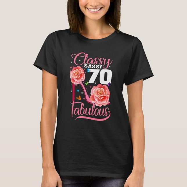 T-shirt 70e Anniversaire Classy Sassy 70 Fabulous Flower H (Devant)