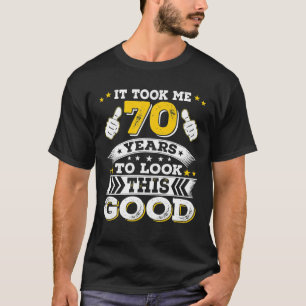 T-shirt 70e Anniversaire Don M'A Pris 70 Ans 70 Anniversai