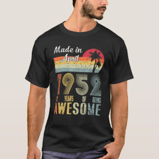 T-shirt 70e Anniversaire Fabriqué En Avril 1952 70 Anniver