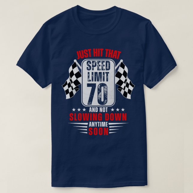 T-shirt 70e Anniversaire Limite de vitesse Signal 70 Ans A (Design devant)