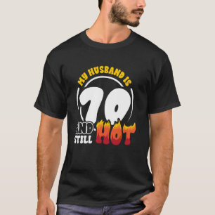 T-shirt 70e anniversaire mari est 70 encore chaud soixante