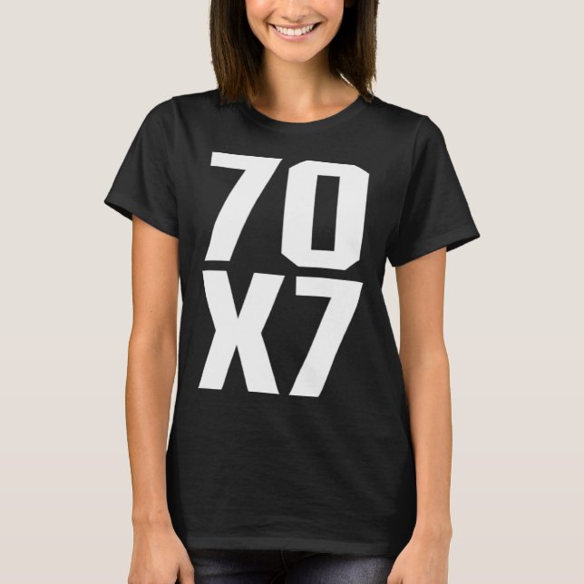 T-shirt 70X7 God s Eternal Forgiveness Christian Matthew 1 (Devant)