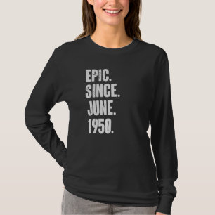 T-shirt 72 ans 72e anniversaire Epic depuis juin 1950