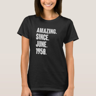 T-shirt 72 ans 72e anniversaire Extraordinaire depuis juin