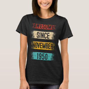 T-shirt 72 ans Awesome depuis novembre 1950 72e naissance