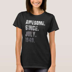 T-shirt 73 ans Awesome depuis juillet 1949 73e anniversair