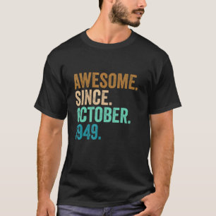 T-shirt 73 Ans Awesome Depuis Octobre 1949 73e Birt