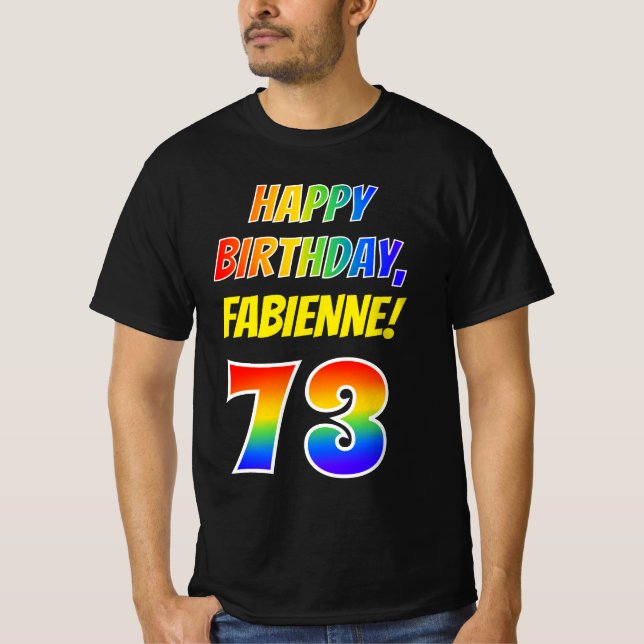 T-shirt 73e anniversaire — Bold, Fun, Rainbow 73, Nom pers (Devant)