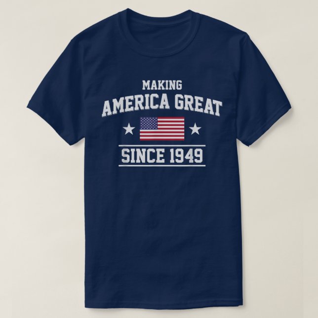 T-shirt 73e anniversaire, qui a fait de l'Amérique une gra (Design devant)