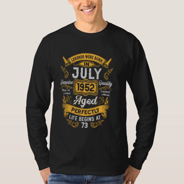 T-shirt 73rd Birthday Real Legends July 1952 73 Years Old  (Devant)