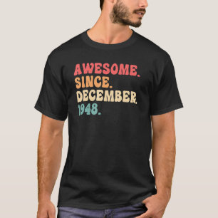 T-shirt 74 Ans Décembre 74 Anniversaire Hommes Femmes