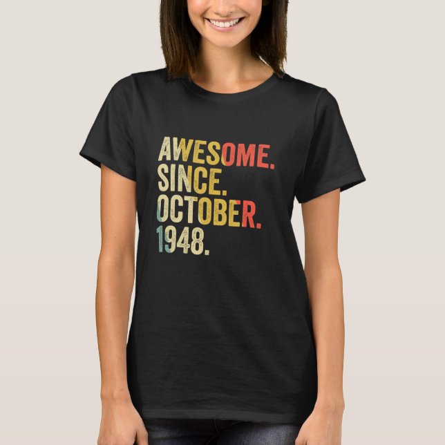 T-shirt 74 Years Old 74th Birthday Awesome Since October (Devant)