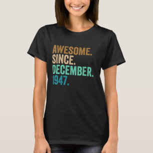 T-shirt 75 Ans 75e Anniversaire Awesome Depuis Décembre