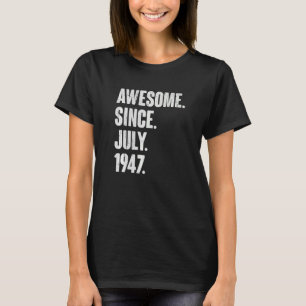 T-shirt 75 Ans 75ème Anniversaire Awesome Depuis Juillet 1
