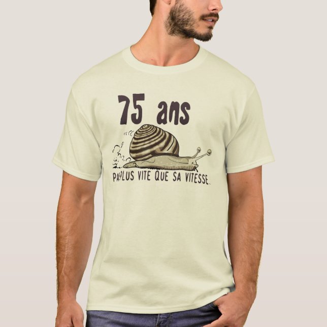 T-shirt 75 ans escargot anniversaire pas plus vite vitesse (Devant)