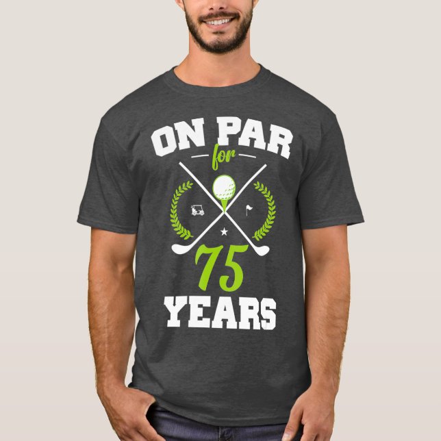 T-shirt 75 ans Joyeux 75e anniversaire pour les golfeurs (Devant)